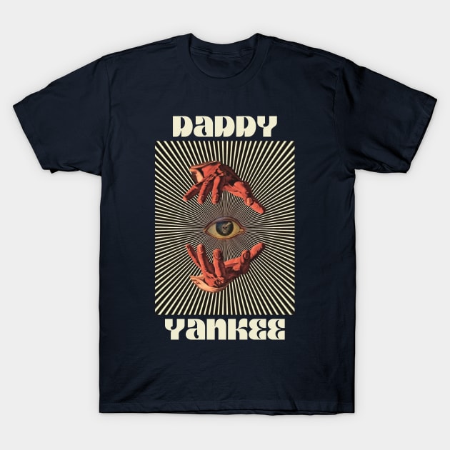 Hand Eyes Daddy Yankee T-Shirt by Kiho Jise